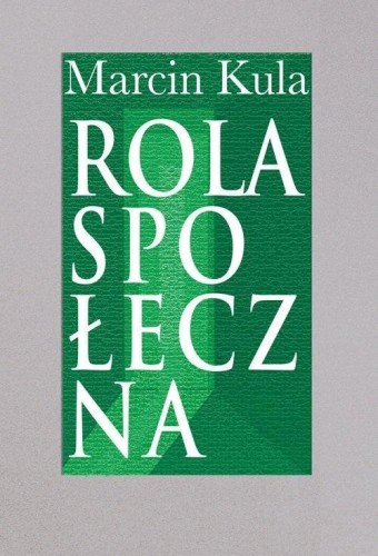Rola społeczna, Marcin Kula
