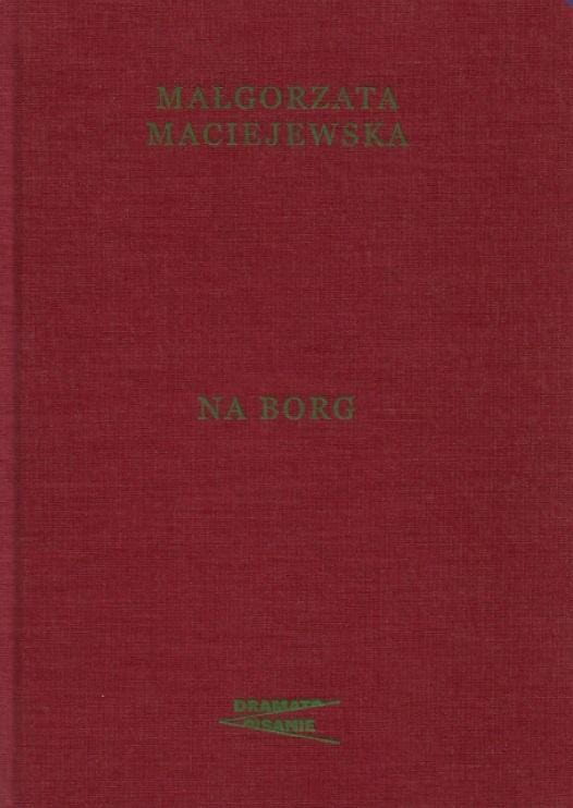 Na borg, Małgorzata Maciejewska