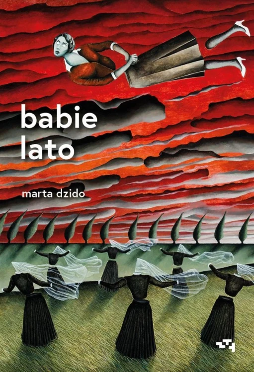Babie lato, Marta Dzido