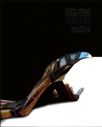Rzeźba, Zbigniew Dudek