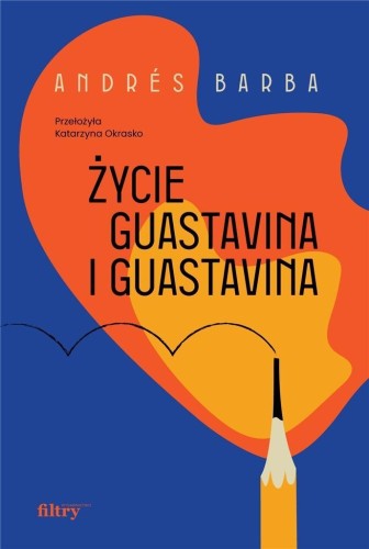 Życie Guastavina i Guastavina, Andres Barba