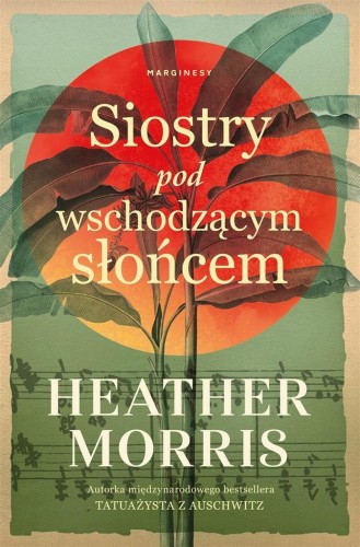Siostry pod wschodzącym słońcem, Heather Morris