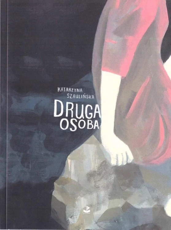 Druga osoba, Katarzyna Szaulińska