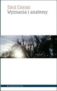 Wyznania i anatemy, Emil Cioran