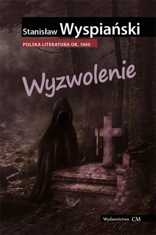 Wyzwolenie, Stanisław Wyspiański