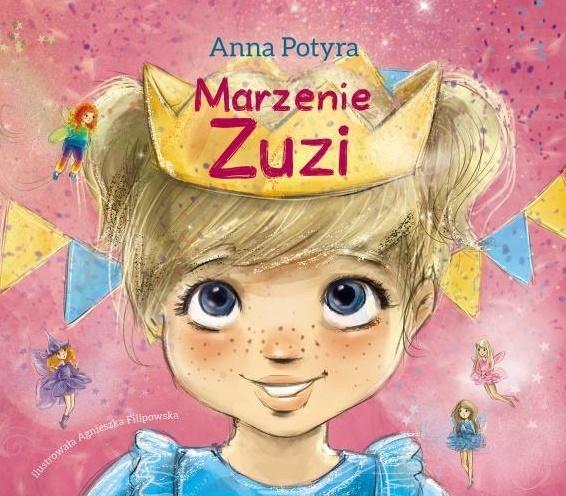 Marzenie Zuzi, Anna Potyra