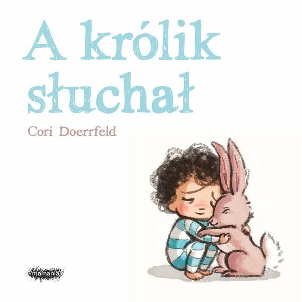 A królik słuchał, Cori Doerrfeld