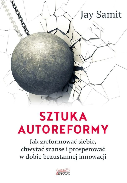 Sztuka autoreformy, Jay Samit