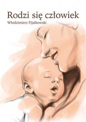 Rodzi się człowiek, Włodzimierz Fijałkowski