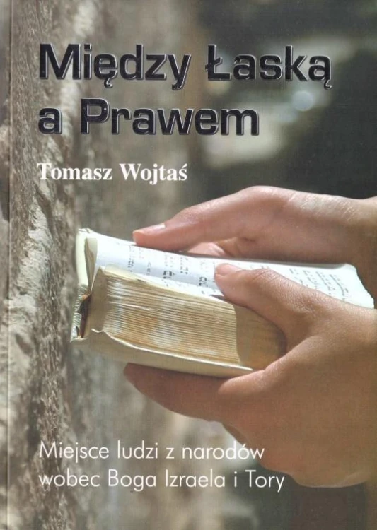 Między łaską a Prawem, Tomasz Wojtaś