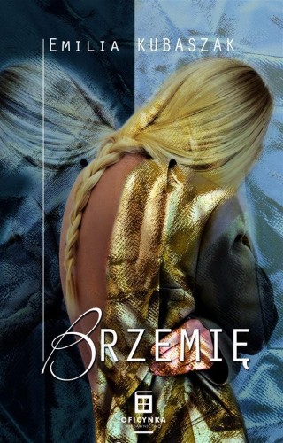 Brzemię, Kubaszak Emilia