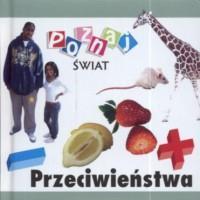 Poznaj świat - Przeciwieństwa  LIWONA