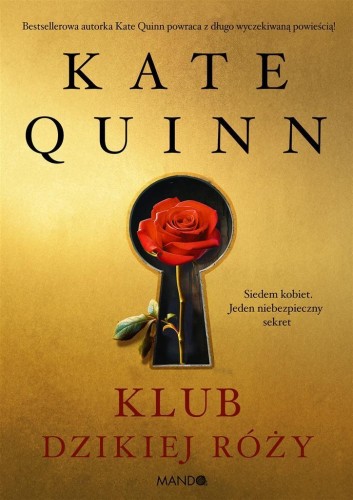 Klub Dzikiej Róży, Kate Quinn
