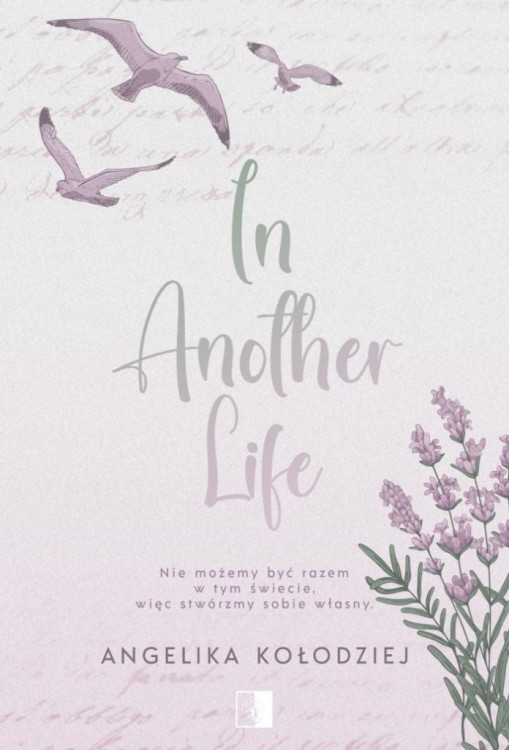 In Another Life, Angelika Kołodziej