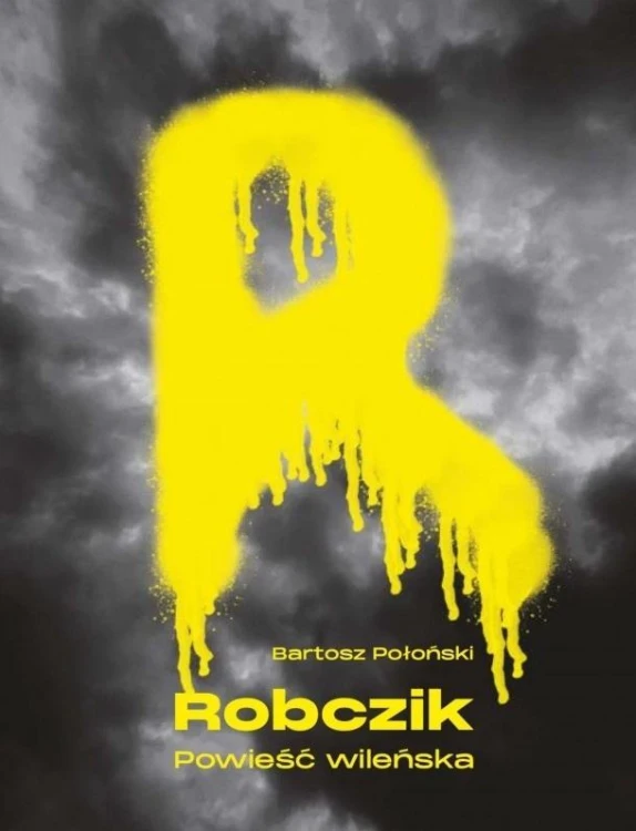 Robczik powieść wileńska, Bartosz Połoński