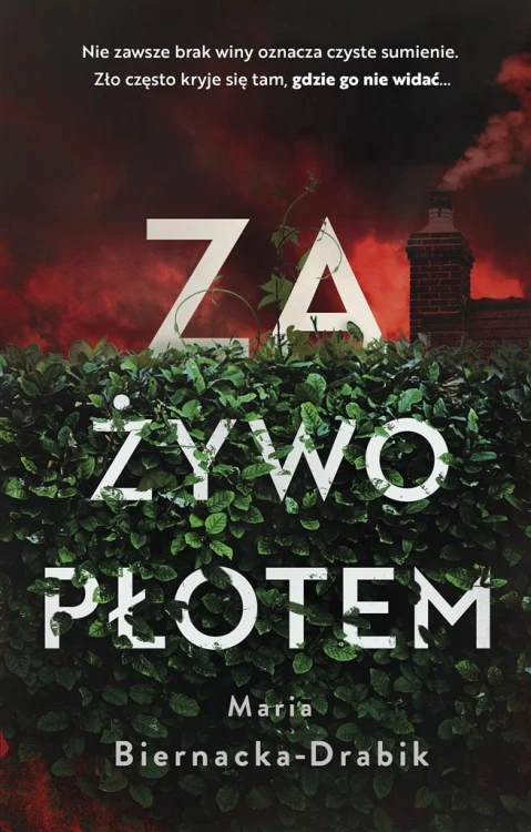 Za żywopłotem, Maria Biernacka-Drabik