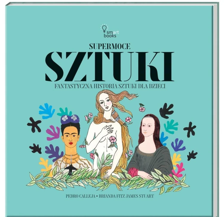 Supermoce sztuczki. Fantastyczna historia sztuki..