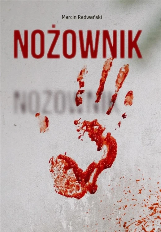 Nożownik, Marcin Radwański