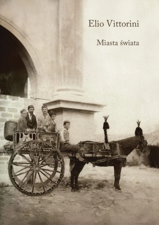 Miasta świata, Elio Vittorini