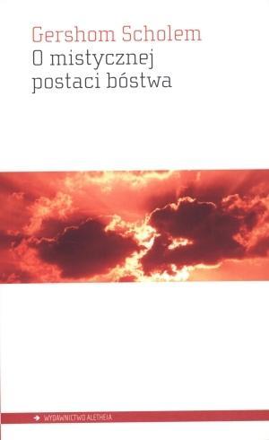 O mistycznej postaci bóstwa, Gershom Scholem