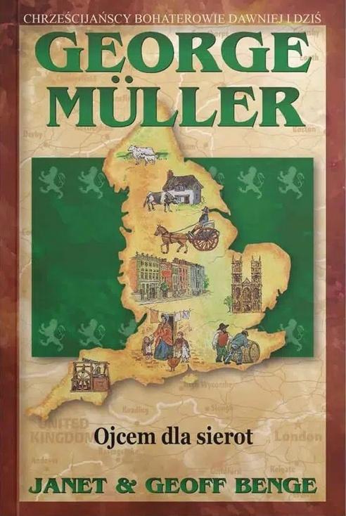 George Muller. Ojcem dla sierot