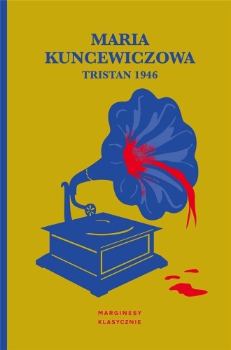 Tristan 1946, Maria Kuncewiczowa