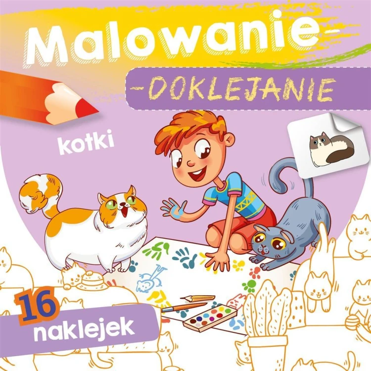 Malowanie-doklejanie. Kotki, Wydawnictwo Skrzat