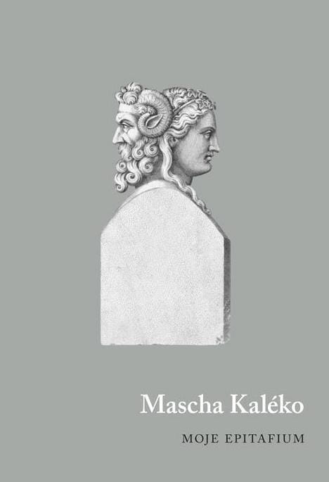 Moje epitafium, Mascha Kaleko