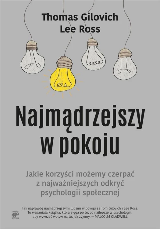 Najmądrzejszy w pokoju, Thomas Gilovich, Lee Ross