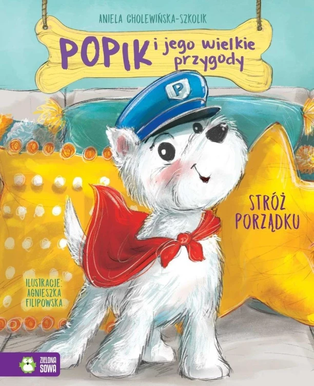 Popik i jego wielkie przygody. Stróż porządku