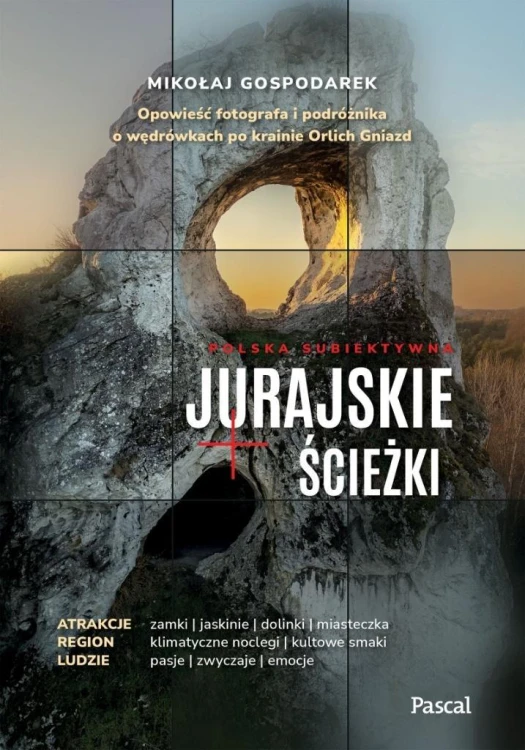 Jurajskie ścieżki. Opowieść fotografa i podróżnika