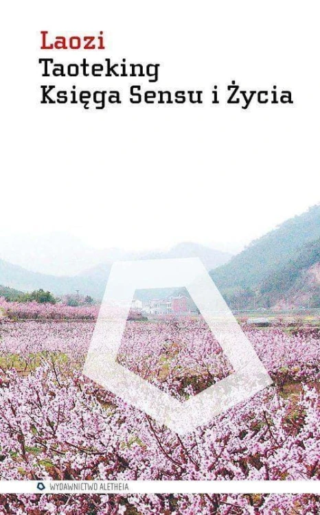 Taoteking. Księga Sensu i Życia, Laozi