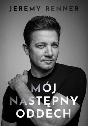 Mój następny oddech, Jeremy Renner