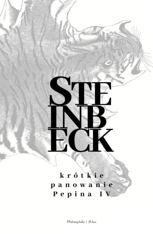 Krótkie panowanie Pepina IV, John Steinbeck
