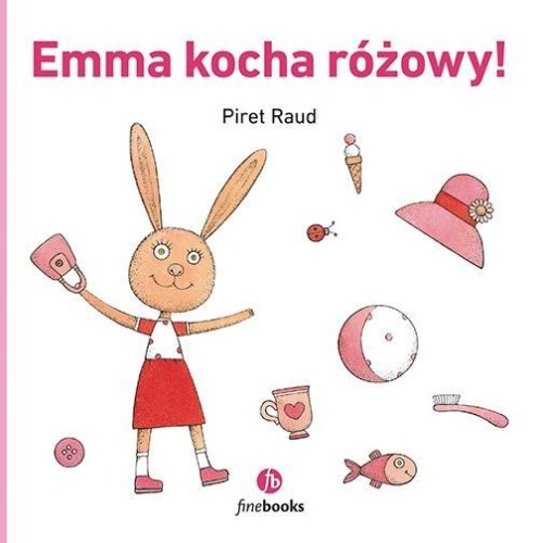 Emma kocha różowy!, Piret Raud