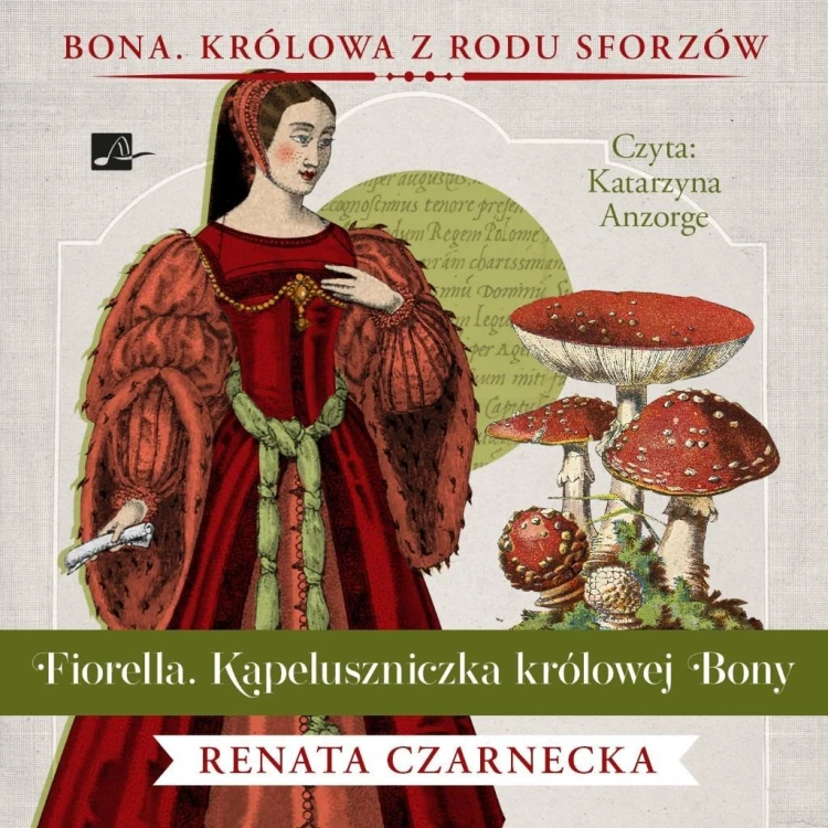 Fiorella. Kapeluszniczka Królowej Bony Audiobook