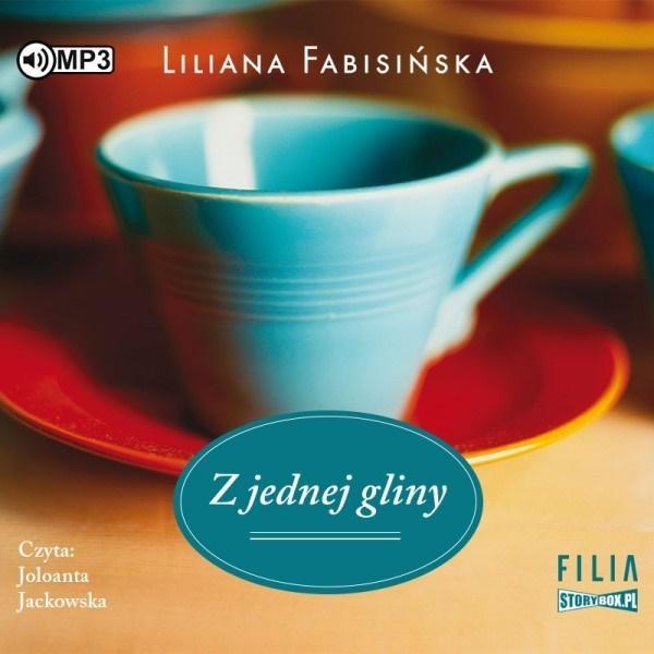 Z jednej gliny audiobook, Liliana Fabisińska