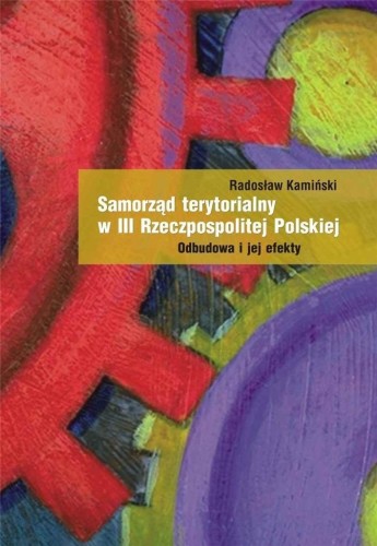 Samorząd terytorialny w III RP, Radosław Kamiński
