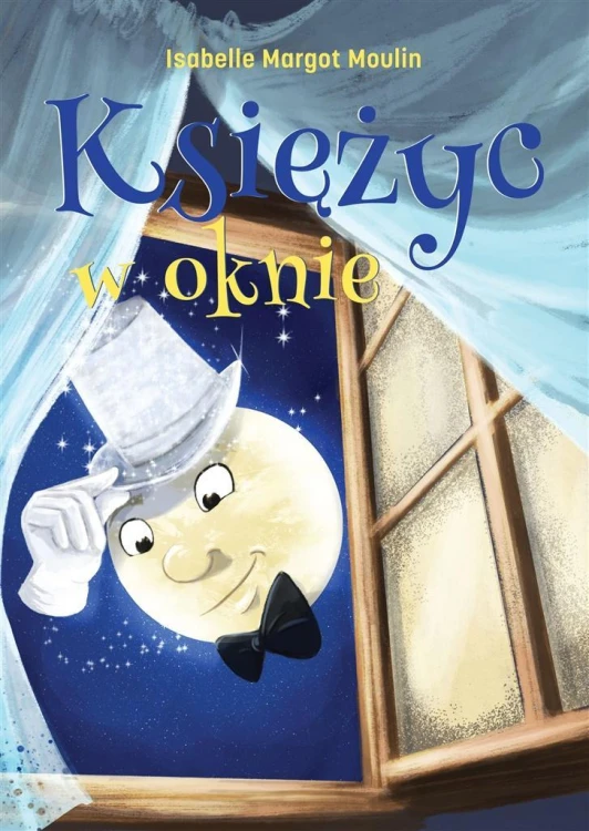 Księżyc w oknie, Isabelle Margot Moulin