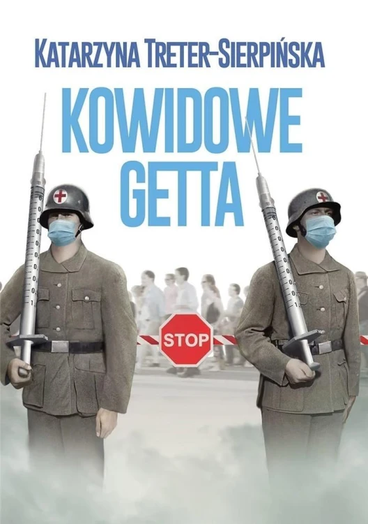 Kowidowe getta, Katarzyna Treter-Sierpińska