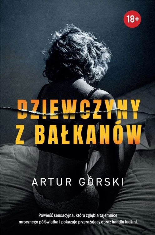 Dziewczyny z Bałkanów, Artur Górski