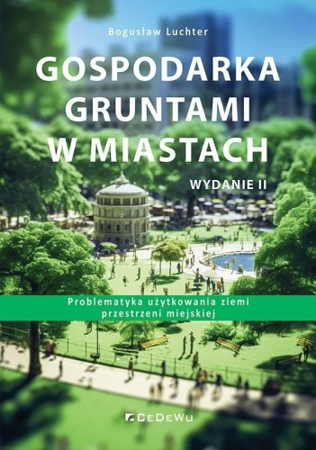 Gospodarka gruntami w miastach, Bogusław Luchter