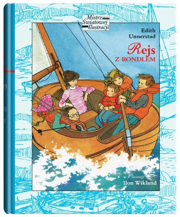 Rejs z rondlem, Edith Unnerstad, Ilon Wikland