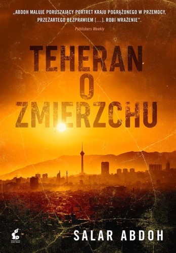 Teheran o zmierzchu, Salar Abdoh
