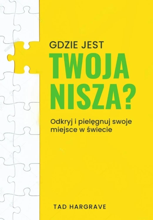 Gdzie jest twoja nisza?, Tad Hargrave