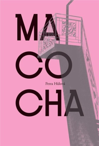 Macocha, Petra Hulova