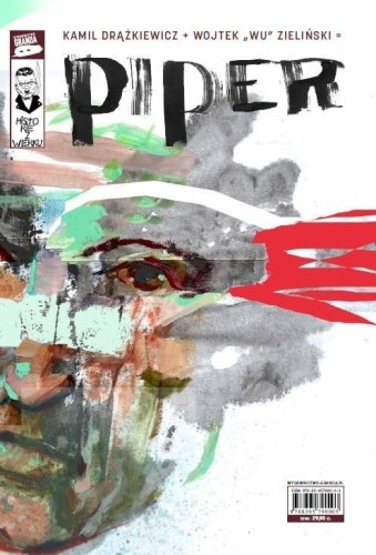 Piper, Kamil Drążkiewicz, Wojtek WU Zieliński