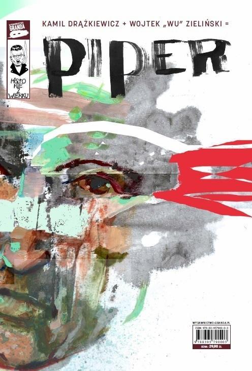 Piper, Kamil Drążkiewicz, Wojtek WU Zieliński