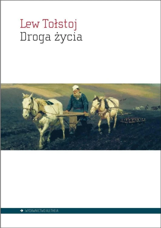 Droga życia, Lew Tołstoj