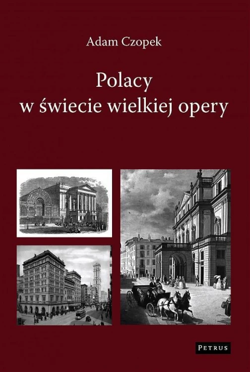 Polacy w świecie wielkiej opery, Adam Czopek